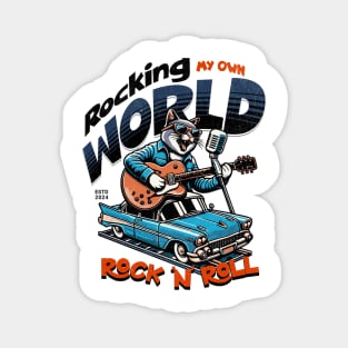 Rocking My Own World Magnet