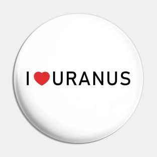 I Love Uranus | Spaceballs | Mel Brooks Pin