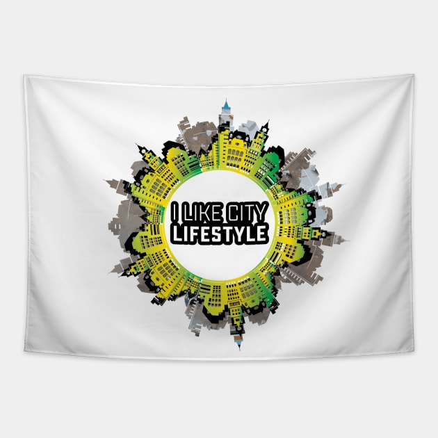 I Like City Lifestyle Tapestry by infloence