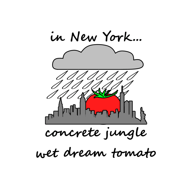 concrete jungle wet dream tomato by CawnishGameHen