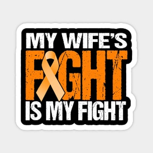 Mens My Wife's Fight is My Fight Leukemia Awareness Magnet