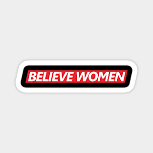 believe women Magnet