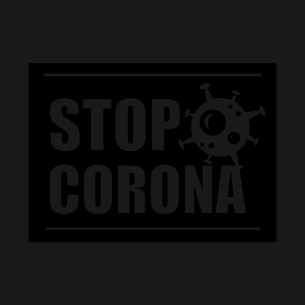 STOP CORONA by T-shirt house