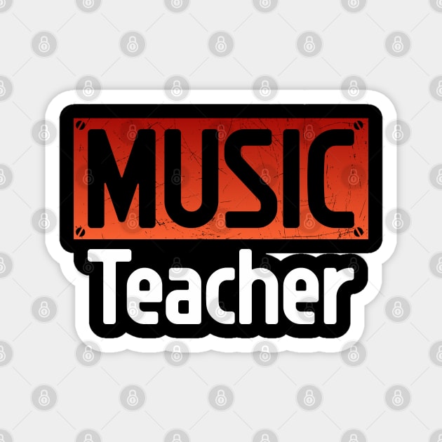 Music teacher Magnet by Nana On Here