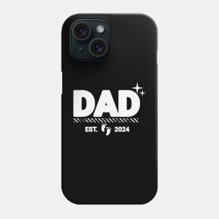 Daddy Est. 2024: New Parent Perfection! Phone Case