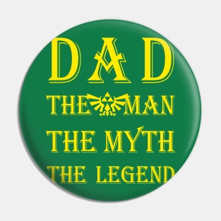 Dad- The Legend - Yellow Pin