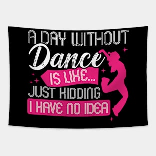 A day without dance is like... Tapestry