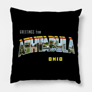 Greetings from Ashtabula Ohio Pillow