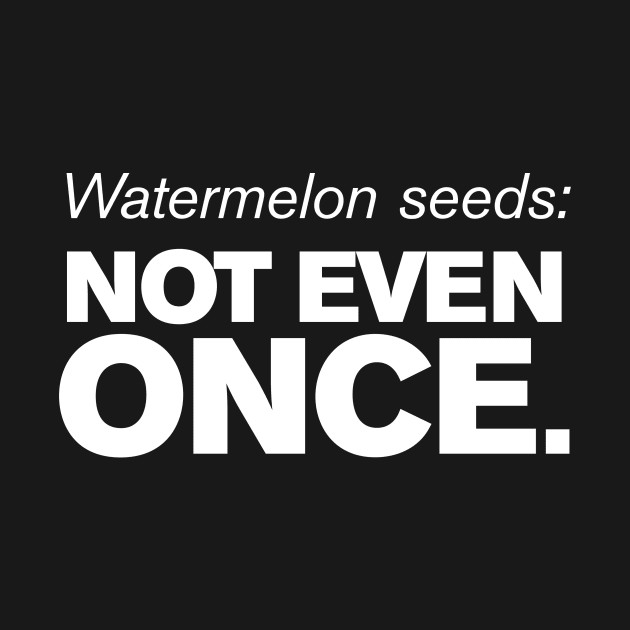 Watermelon Seeds Warning Expecting Pregnancy by ClothedCircuit