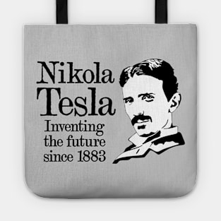 Nikola Tesla "Inventing The Future Since 1883!" Tote