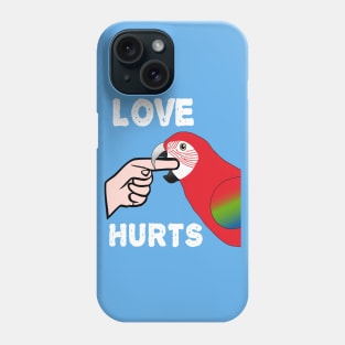 Love Hurts Greenwing Macaw Parrot Biting Phone Case