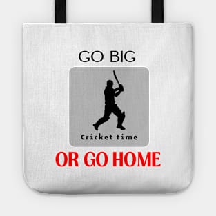 Go big or go home funny motivational design Tote