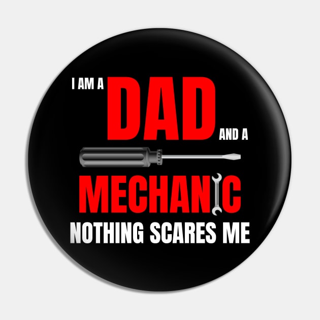 I am a Dad and a mechanic nothing scares me, funny quote with red text Pin by Lekrock Shop