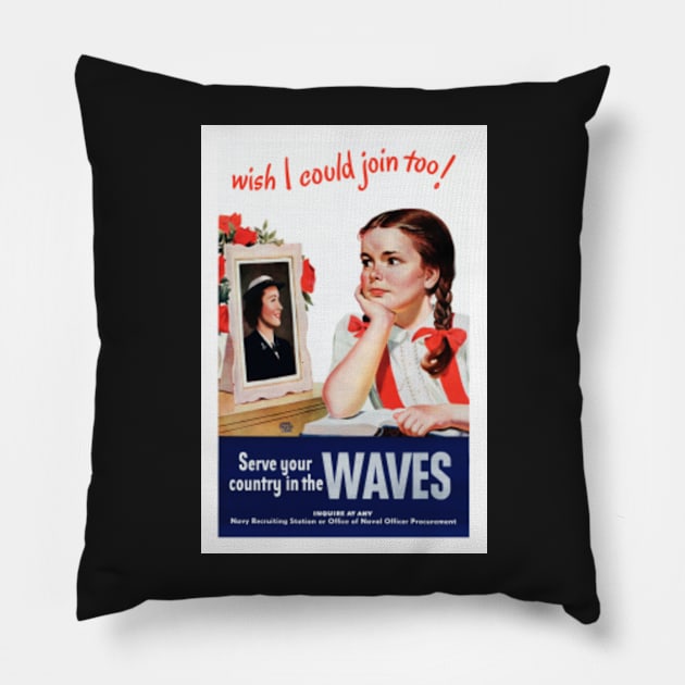 Vintage World War II Waves Recruitment Poster Pillow by vintageposterco