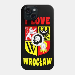 I love Wrocław - Poland Phone Case