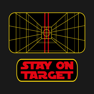 Stay on Target T-Shirt