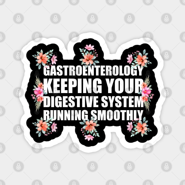 Digestive System Running Smoothly Funny Gastroenterology Magnet by Trendsdk