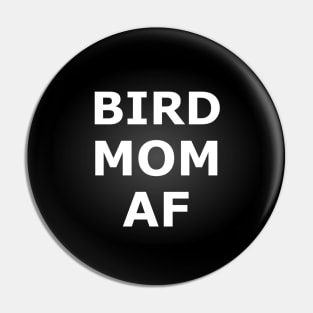 Best Bird Mom Af Ever Quote Mothers Day Funny Stuff Pin