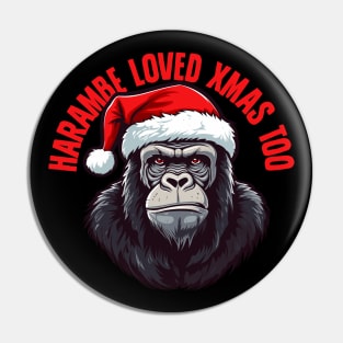 Harambe Loved Xmas Too Pin