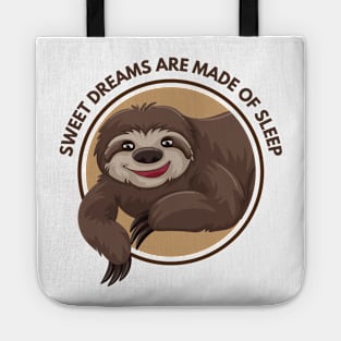 Sweet Dreams Are Made Of Sleep Tote