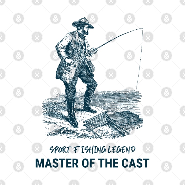 Sport Fishing Legend Master of the Cast by Distinkt