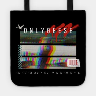 OnlyGeese Streetwear Design. Tote