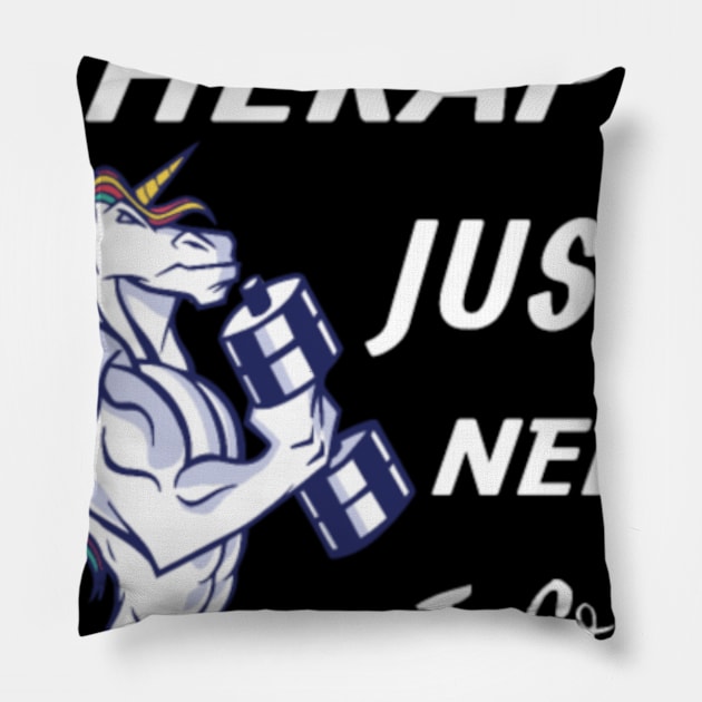 I Don t Need Therapy Gym Unicorn Pillow by tomhilljohnez