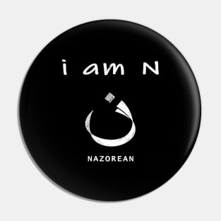 i  am N, i AM Nazorean or Nazarene, Disciple of Jesus Pin