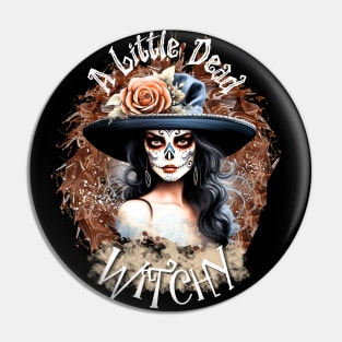 A Little Dead Witchy Pin