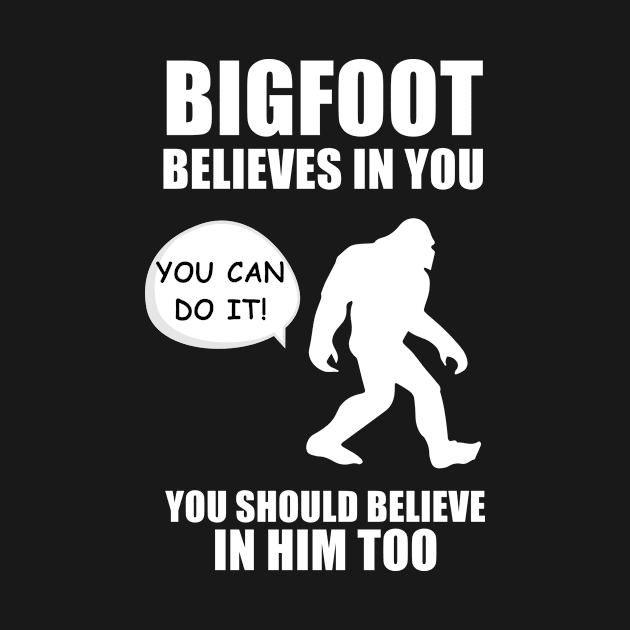 Bigfoot believes in you by martinroj