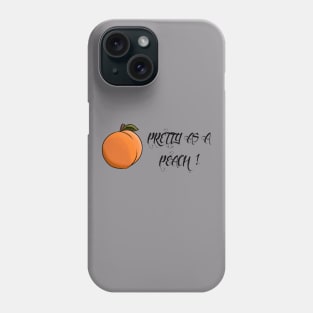 Pretty as a peach Phone Case