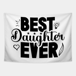 Best Daughter Ever Tapestry