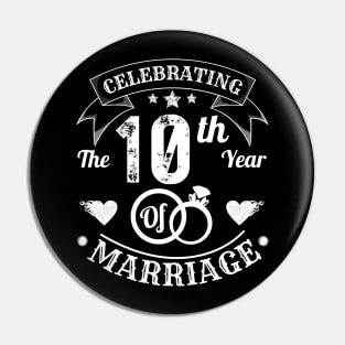 Celebrating The 10th Year Of Marriage Pin