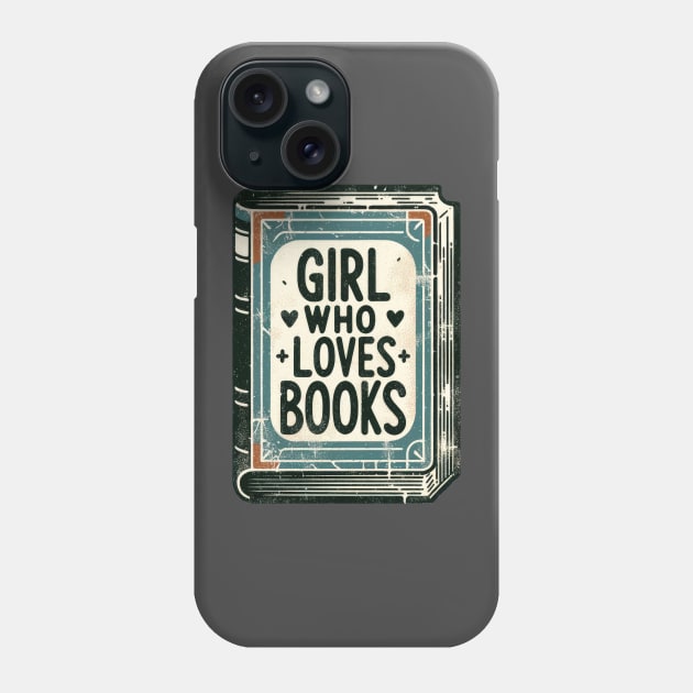 Girl Who Loves Books - Reader Phone Case by ZombieTeesEtc