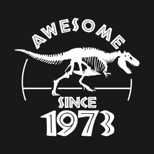 Awesome Since 1973 T-Shirt