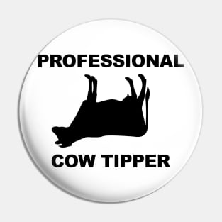 Professional Cow Tipper Pin