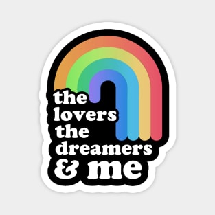 "rainbow-connection" ~ the lover the dreamers & me Magnet