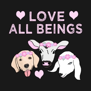 Love All Beings T-Shirt