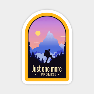 Hiking Adventure Lover Quote - Just One More Artwork Magnet