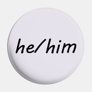 he/him (black) Pin