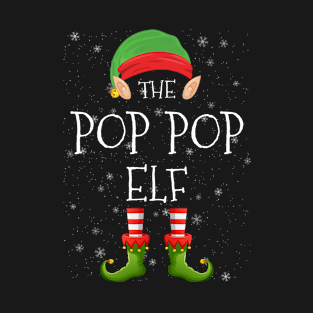 Pop Pop Elf Family Matching Christmas Group Funny Pajama Xmas T-Shirt