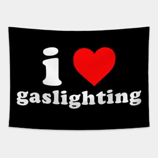 I love gaslighting Tapestry