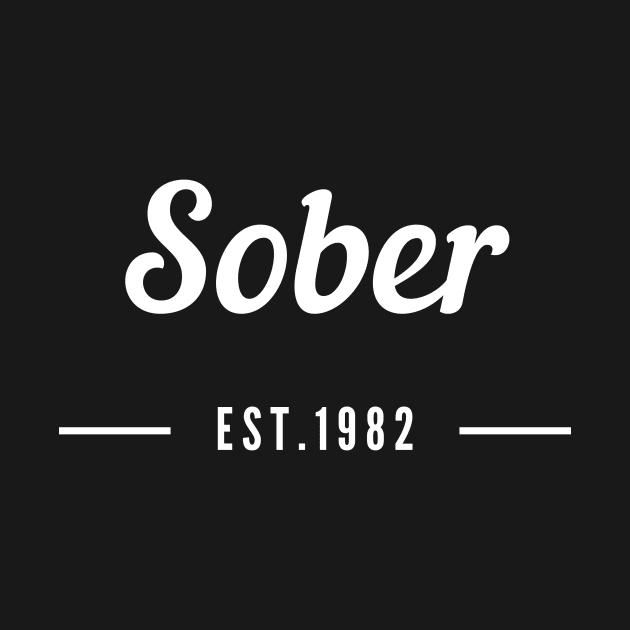 Sober Since 1982 - Sobriety Program Twelve Steps by RecoveryTees