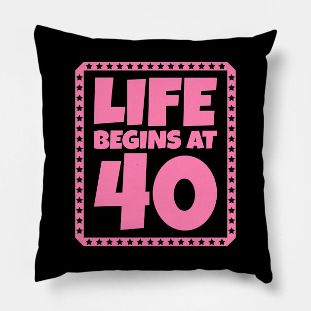 Life Begins at 40 Pillow by colorsplash