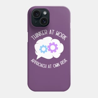 Productive Thinker At Work - Approach At Own Risk Phone Case