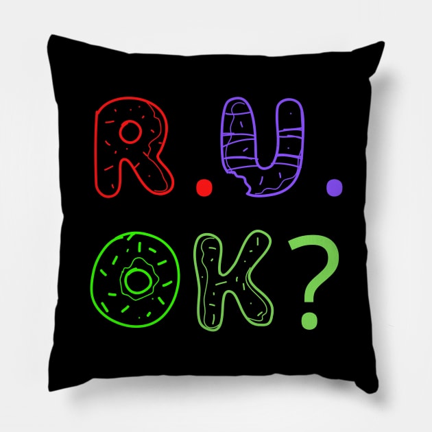 r u ok | are you ok | ru ok Pillow by OrionBlue