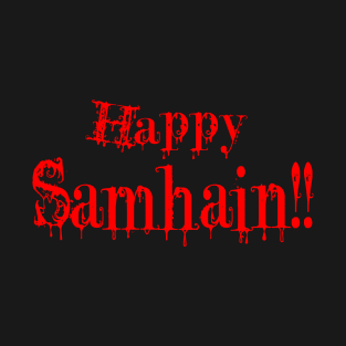 Happy Samhain! T-Shirt