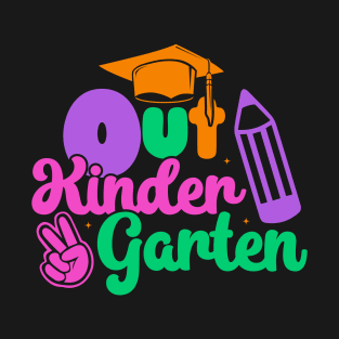 Out Kindergarten Last Day of School Graduation T-Shirt