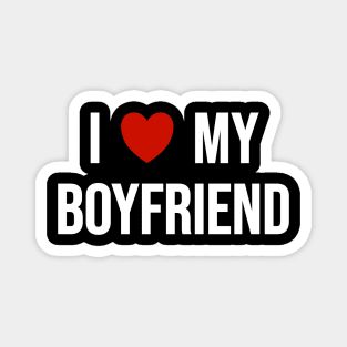 I Love My Boyfriend Magnet