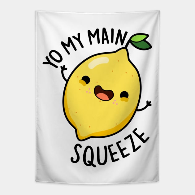 Yo My Main Squeeze Funny Lemon Pun Tapestry by punnybone